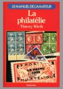 La philatelie - Thierry Wirth